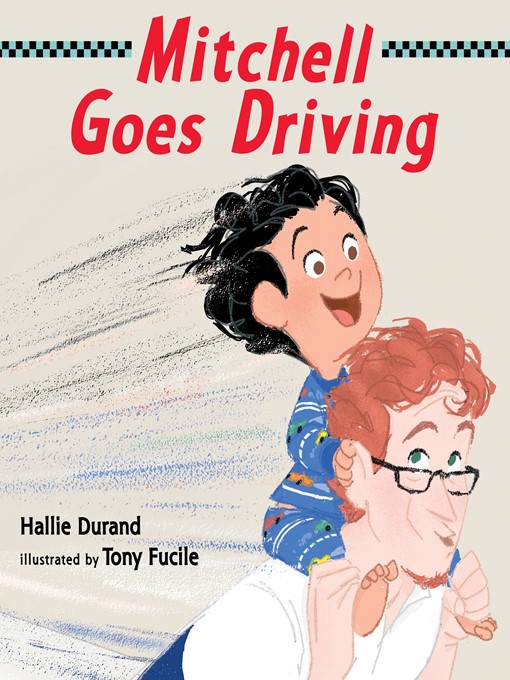 Title details for Mitchell Goes Driving by Hallie Durand - Available